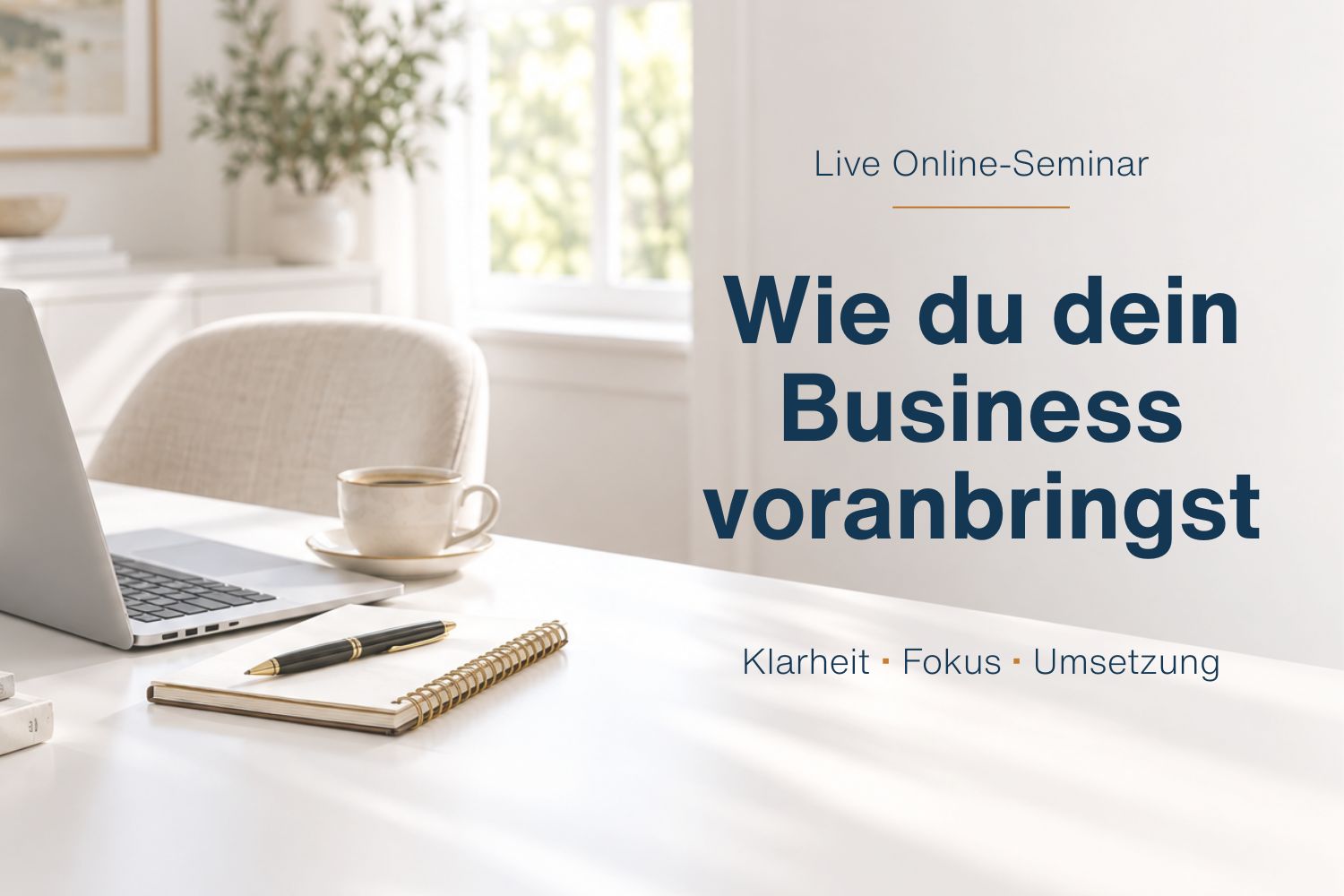 Wie du dein Business voranbringst - Schreibtisch