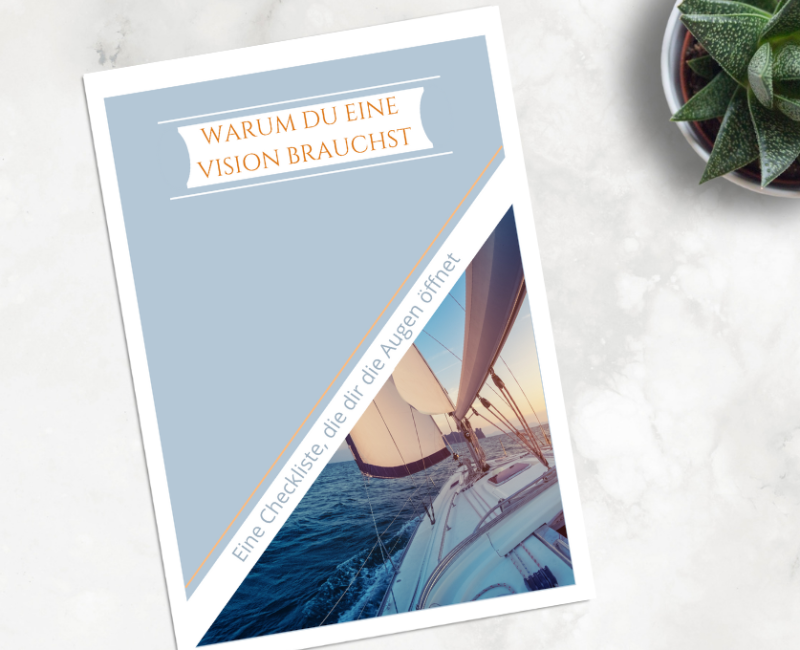 Warum Du eine Vision brauchst